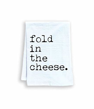 Picture of Funny Kitchen Towel, Fold In The Cheese, Flour Sack Dish Towel, Sweet Housewarming Gift, White