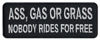 Picture of Motorcycle Biker Jacket/Vest Embroidered Patch - Ass, Gas or Grass - No Free Rides - Funny