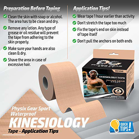 GetUSCart- Physix Gear Sport Kinesiology Tape (2 Pack or 1 Pack), Best  Waterproof Muscle Support Adhesive, 2in x 16.4ft Roll Uncut, Physio  Therapeutic Aid for Injury Recovery, Free 82pg E-Guide -Beige 2 Pack