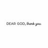 Picture of Vinyl Wall Art Decal - Dear God, Thank You - 3.5" x 30" - Cute Trendy Inspirational Lovely Spiritual Quote Sticker for Home Apartment Bedroom Kids Room Living Room Religious Center Decor (Black)