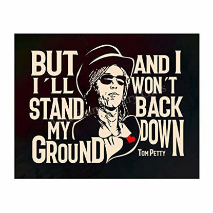 Picture of "Stand My Ground & I Won't Back Down"-Song Lyric Wall Art Sign-14x11" Rock Music Poster Print w/Silhouette Image-Ready to Frame. Classic Home-Studio-Bar-Dorm-Cave Decor. Great Gift for Tom Petty Fans!