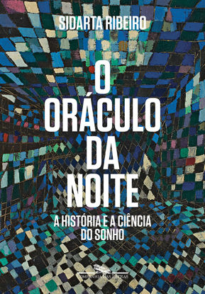 Picture of O Oraculo da Noite - A historia e a ciencia do sonho (Em Portugues do Brasil)
