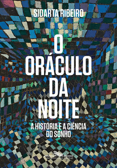 Picture of O Oraculo da Noite - A historia e a ciencia do sonho (Em Portugues do Brasil)
