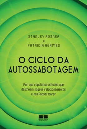 Picture of O Ciclo da Auto-Sabotagem (Em Portugues do Brasil)