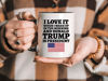 Picture of ArkWisdom I Love It When I Wake Up in the Morning and Donald Trump is President 2024 Coffee Mug | 11-Ounce | AWFM128