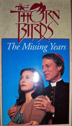 Picture of The Thorn Birds - The Missing Years Chapter 2 VHS Video
