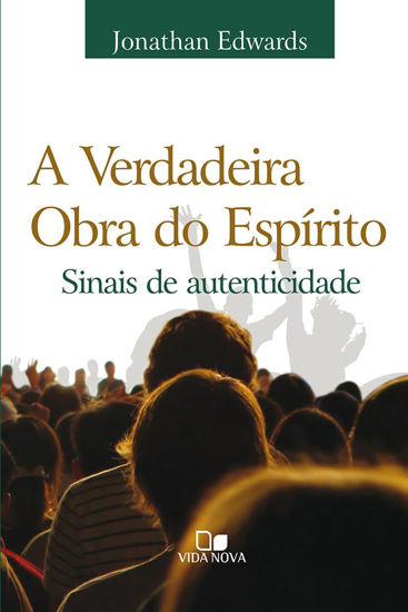 Picture of A Verdadeira Obra do Espírito. Sinais de Autenticidade
