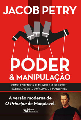 Picture of Poder & Manipulacao: Como Entender O Mundo Em 20 L (Em Portugues do Brasil)