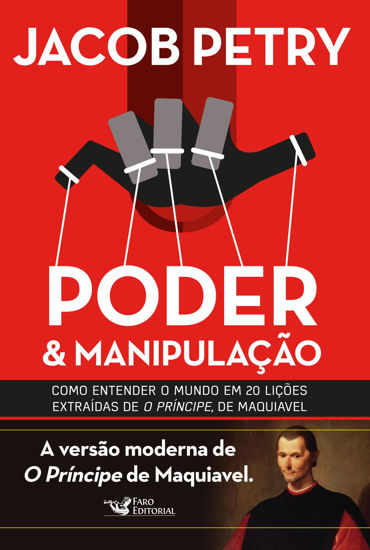 Picture of Poder & Manipulacao: Como Entender O Mundo Em 20 L (Em Portugues do Brasil)