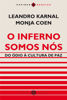 Picture of O Inferno Somos Nos. Do Odio a Cultura de Paz (Em Portugues do Brasil)
