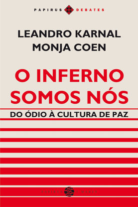 Picture of O Inferno Somos Nos. Do Odio a Cultura de Paz (Em Portugues do Brasil)