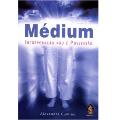 Picture of Médium. Incorporação não É Possessão (Em Portuguese do Brasil)