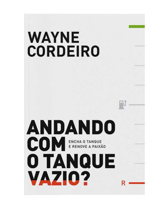 Picture of Andando com o tanque vazio? Encha o tanque e renove a paixão (Em Portugues do Brasil)