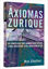 Picture of Axiomas de Zurique, Os