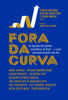 Picture of Fora da Curva. Os Segredos dos Grandes Investidores do Brasil e o que Voce Pode Aprender com Eles (Em Portugues do Brasil)