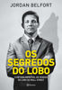 Picture of Os segredos do lobo - O metodo infalivel de venda do Lobo de Wall Street (Em Portugues do Brasil)
