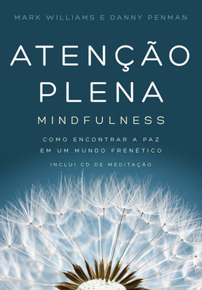 Picture of Atencao Plena - Mindfulness. Como encontrar a paz em um mundo frenetico (Em Portugues do Brasil)
