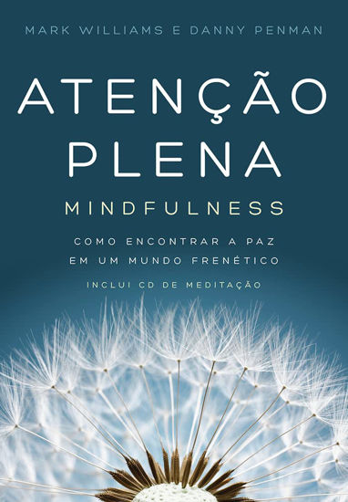 Picture of Atencao Plena - Mindfulness. Como encontrar a paz em um mundo frenetico (Em Portugues do Brasil)