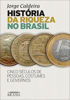 Picture of Historia da Riqueza no Brasil (Em Portugues do Brasil)