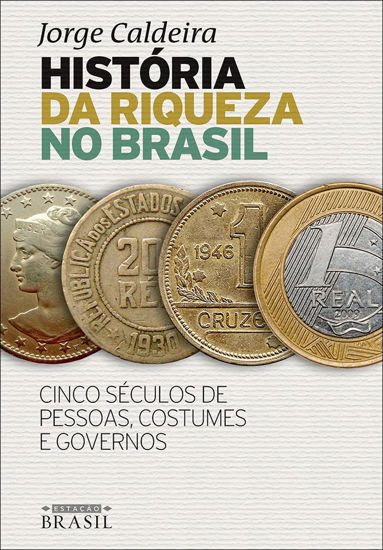 Picture of Historia da Riqueza no Brasil (Em Portugues do Brasil)