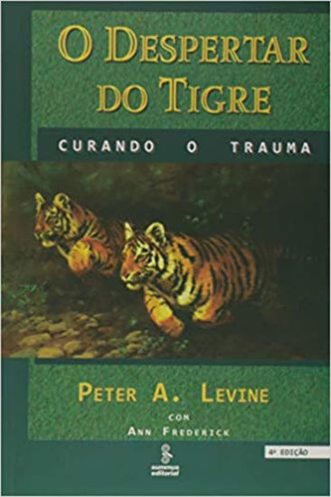 Picture of O Despertar Do Tigre. Curando O Trauma (Em Portuguese do Brasil)