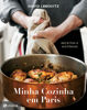 Picture of Minha Cozinha em Paris. Receitas e Historias (Em Portugues do Brasil)