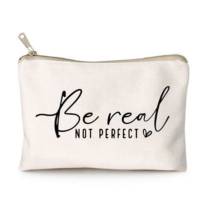 Picture of Be Real Not Perfect Makeup Case Worthy Scripture Inspirational Quote Gift Perfectly Imperfect Travel Bag Positive Motivational Self Love Gift Sister Gift Toiletry Bag