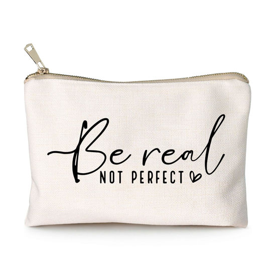 Picture of Be Real Not Perfect Makeup Case Worthy Scripture Inspirational Quote Gift Perfectly Imperfect Travel Bag Positive Motivational Self Love Gift Sister Gift Toiletry Bag