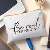 Picture of Be Real Not Perfect Makeup Case Worthy Scripture Inspirational Quote Gift Perfectly Imperfect Travel Bag Positive Motivational Self Love Gift Sister Gift Toiletry Bag