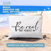 Picture of Be Real Not Perfect Makeup Case Worthy Scripture Inspirational Quote Gift Perfectly Imperfect Travel Bag Positive Motivational Self Love Gift Sister Gift Toiletry Bag