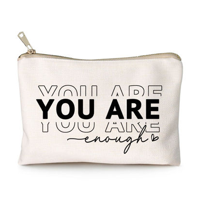 Picture of You Are Enough Makeup Bag Inspirational Positive Quote Cosmetic Bag Mental Health Decor Positive Motivational Travel Bag Self Love Gift Sister Makeup Case Gift
