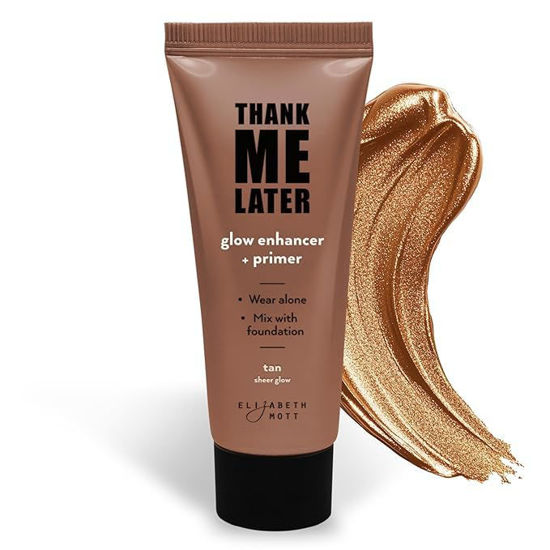 Picture of Elizabeth Mott Thank Me Later Multipurpose Natural Glow Enhancer, Primer, Highlighter - Best Glowy Skincare Makeup, Vegan & Cruelty-Free, No Sulfate, Paraben or Phthalate - Tan Sheer Glow, 30g