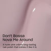 Picture of OPI Infinite Shine Don't Bossa Nova Me Around | Opaque Soft Beige Crème Long Wear Gel Like Nail Polish | Vegan, Long Lasting, Streak Free