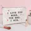 Picture of I Love You More The End I Win Mom Gifts From Daughter Cosmetic Case Gift Mothers Day Gift Idea Mother Funny Gift Organizer Case From Son