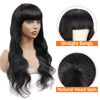 Picture of Body Wave Wigs with Bangs Virgin Brazilian None Lace Front Wigs Human Hair Wigs 150% Density Glueless Machine Made Wigs for Black Women Natural Color(26 Inch, Body Wave)