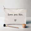 Picture of Love You Sister, Sister Gift, Missing You, Send Love, Makeup Case, Toiletry Bag, Gift for Friend, Makeup Bag for Best Friends (Love you Sis.)