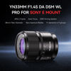 Picture of YONGNUO 33MM F1.4 DA DSM WL Pro Prime Standard Lens for Sony E Mount, Auto Focus APS-C Format for Sony Mirrorless Cameras