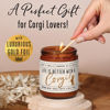 Picture of Corgi Gifts for Corgi Lovers - 'Life is Better with a Corgi' Candle, w/Vanilla, Coconut & Citrus - infused w/Essential Oils I Corgi Decor I Corgi Gifts For Women I 50Hr Burn, USA Made