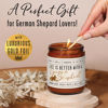 Picture of German Shepherd Gifts for Women - 'Life is Better with a German Shepherd' Candle, w/Vanilla, Coconut & Citrus - infused w/Essential Oils I German Shepherd Decor I 50Hr Burn, USA Made