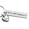 Picture of OFlyDesigns Drive Safe Handsome Keychain for Boyfriend Husband, Brother, Valentine's Gifts, Stainless Steel Key Chain, Personalized Name Keychain Gift, Boyfriend Birthday Gift