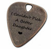 Picture of Metal Bronze Guitar Pick, I Couldn't Pick A Better Daughter Guitar Pick With Leather Case Music Birthday Gifts For Daughter (Daughter)