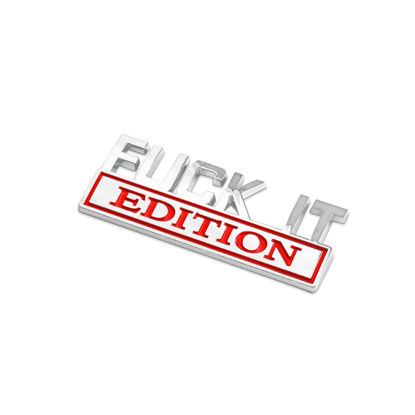 Picture of Fuck IT Edition Emblem, Car Exterior Emblems Badge 3D Sticker Decal, Fuck-IT Edition Emblem 3D Fender Badge Decal, 3D Fender Badge Decal Car Truck Replacement, Fit for All Cars (Sliver Red 1)