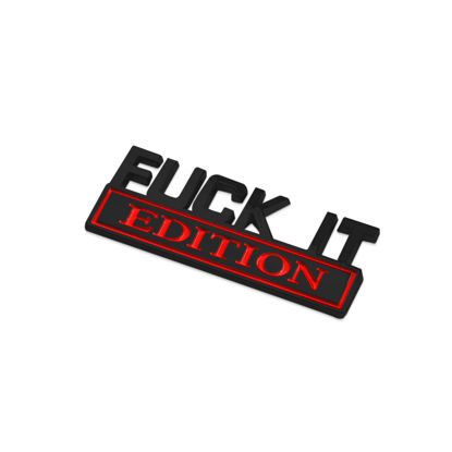 Picture of Fuck IT Edition Emblem, Car Exterior Emblems Badge 3D Sticker Decal, Fuck-IT Edition Emblem 3D Fender Badge Decal, 3D Fender Badge Decal Car Truck Replacement, Fit for All Cars (Black Red 1)