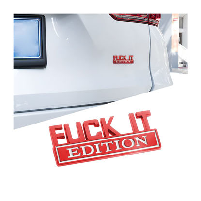 Picture of Fuck IT Edition Emblem for Car, 3D Stickers for Auto Fender Bumper, Cool Badge Decoration Decal for Men and Women, Vehicle Exterior Replacement Accessories for SUV, Truck, Laptop
